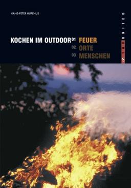 Kochen im Outdoor: Feuer