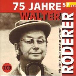 75 Jahre Walter Roderer