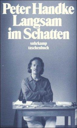 Langsam im Schatten: Gesammelte Verzettelungen 1980-1992 (suhrkamp taschenbuch)