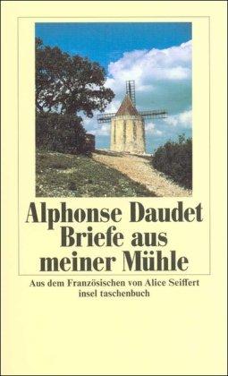 Briefe aus meiner Mühle (insel taschenbuch)