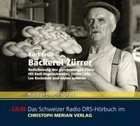 Bäckerei Zürrer . Radiofassung des gleichnamigen Films