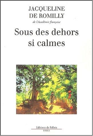 Sous des dehors si calmes