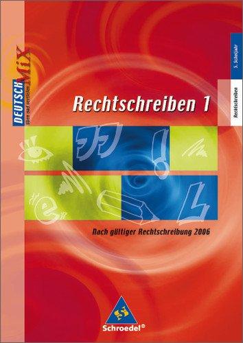 Rechtschreiben. Arbeitshefte nach neuer Rechtschreibung 2006: Rechtschreiben: Arbeitsheft 1 (ab Klasse 5)