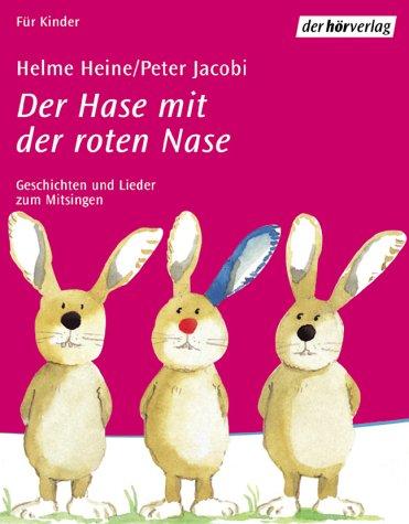 Der Hase mit der roten Nase. Audiobook. Cassette. Geschichten und Lieder zum Mitsingen. Ab 3 Jahren