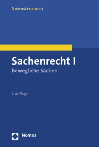 Sachenrecht I: Bewegliche Sachen