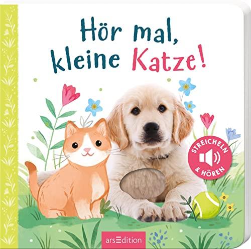 Hör mal, kleine Katze!: Hochwertiges Pappbilderbuch mit 5 Sounds und Fühlelementen für Kinder ab 18 Monaten