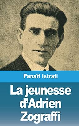 La jeunesse d'Adrien Zograffi