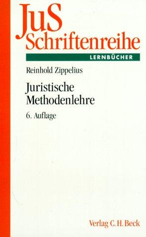 Juristische Methodenlehre. Eine Einführung