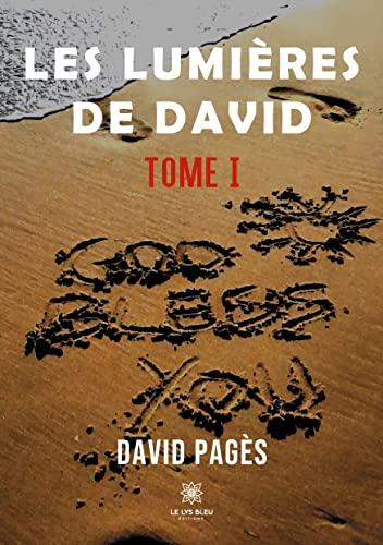 Les lumières de David : Tome I God bless you