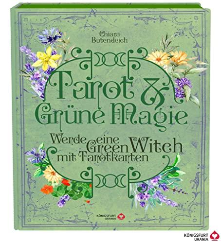 Tarot & Grüne Magie: Werde eine Green Witch mit Tarotkarten (Tarotbuch für moderne Hexen)