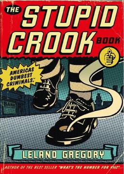 The Stupid Crook Book (Stupid History)