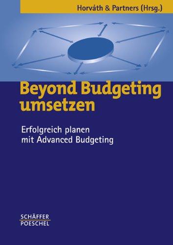 Beyond Budgeting umsetzen: Erfolgreich planen mit Advanced Budgeting