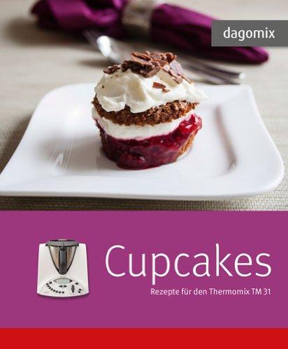 dagomix Cupcakes: Rezepte für den Thermomix TM 31