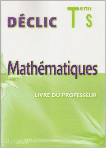 Mathématiques terminale S : livre du professeur