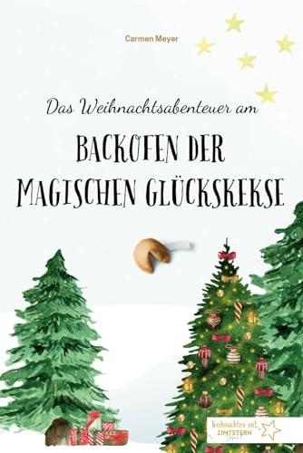 Das Weihnachtsabenteuer am Backofen der magischen Glückskekse