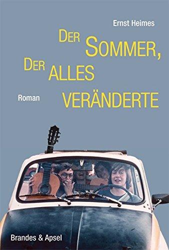 Der Sommer, der alles veränderte: Roman (literarisches programm 165)