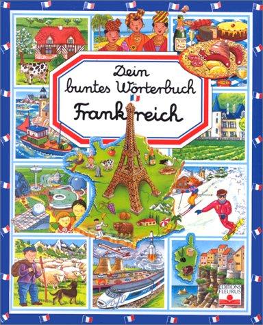 Dein buntes Wörterbuch Frankreich