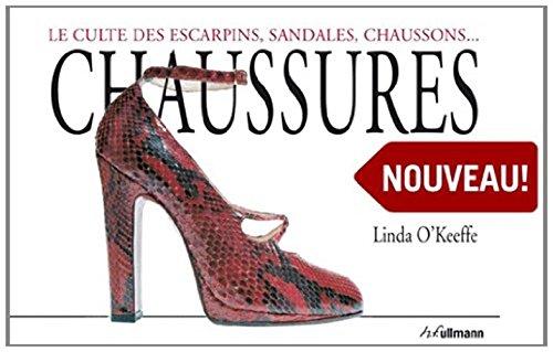 Chaussures : Le culte des escarpins, sandales, chaussons.