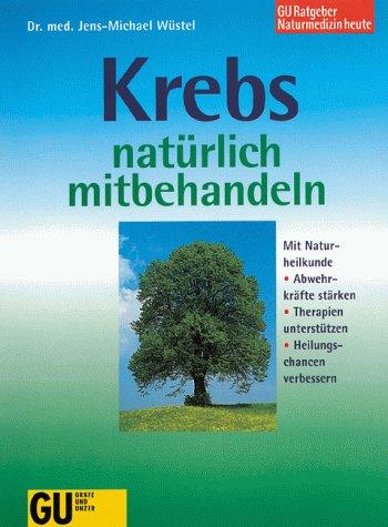 Krebs natürlich mitbehandeln