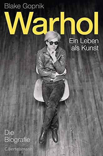 Warhol -: Ein Leben als Kunst - Die Biografie