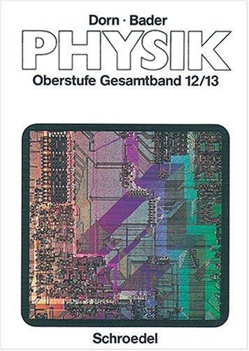 Physik  Oberstufe Gesamtband 12/13