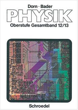 Physik  Oberstufe Gesamtband 12/13