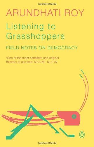 Listening to Grasshoppers - B [Paperback] [Feb 12, 2013] ARUNDHATI ROY