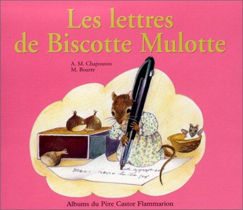 Les lettres de Biscotte Mulotte