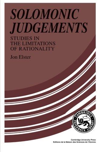 Solomonic Judgements: Studies In The Limitation Of Rationality