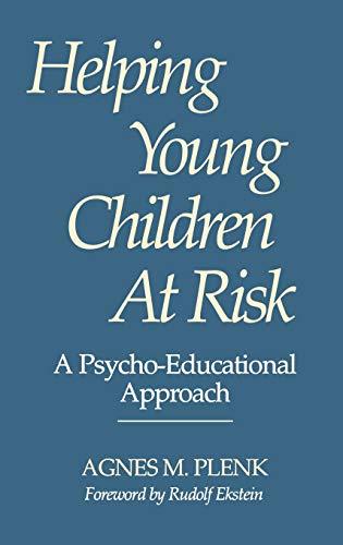 Helping Young Children at Risk: A Psycho-Educational Approach