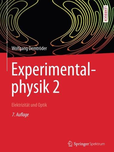 Experimentalphysik 2: Elektrizität und Optik (Springer-Lehrbuch)