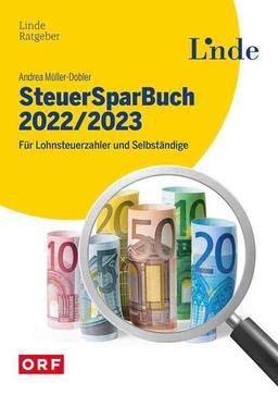 SteuerSparBuch 2022/2023: Für Lohnsteuerzahler und Selbständige (Ausgabe Österreich)