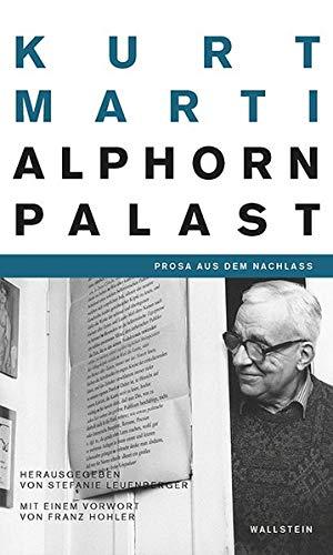 Der Alphornpalast: Prosa aus dem Nachlass