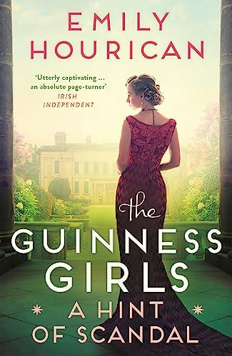 The Guinness Girls: A Hint of Scandal