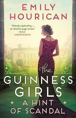 The Guinness Girls: A Hint of Scandal