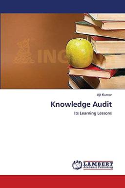 Knowledge Audit: Its Learning Lessons