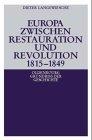 Europa zwischen Restauration und Revolution 1815-1849