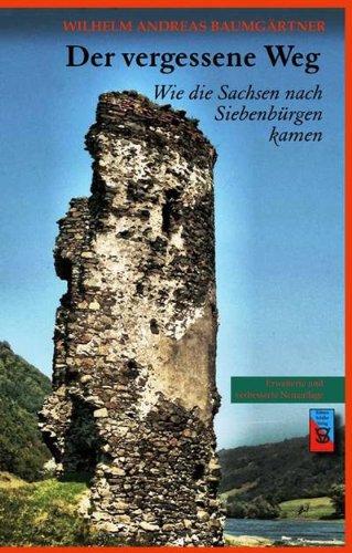 Der vergessene Weg: Wie die Sachsen nach Siebenbürgen kamen