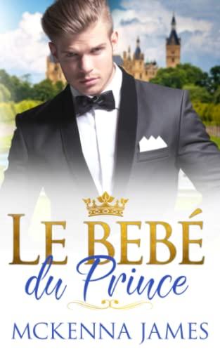 El Bébé du Prince (Romances royales)