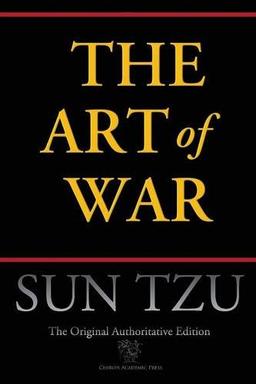 The Art of War (Chiron Academic Press - The Original Authoritative Edition)