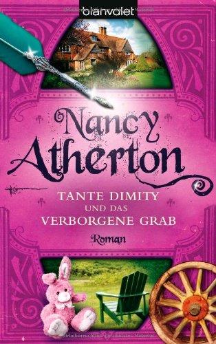 Tante Dimity und das verborgene Grab. Roman