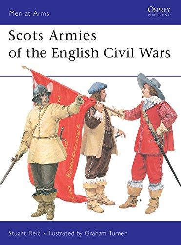 Scots Armies of the English Civil Wars (Men-at-Arms, Band 331)