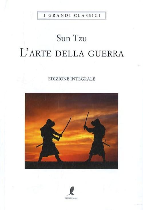 L'arte della guerra. Ediz. integrale (I grandi classici)