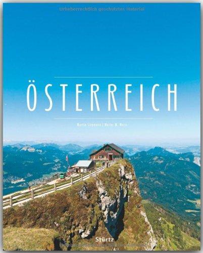 ÖSTERREICH - Ein Premium***-Bildband in stabilem Schmuckschuber mit 224 Seiten und über 350 Abbildungen - STÜRTZ Verlag