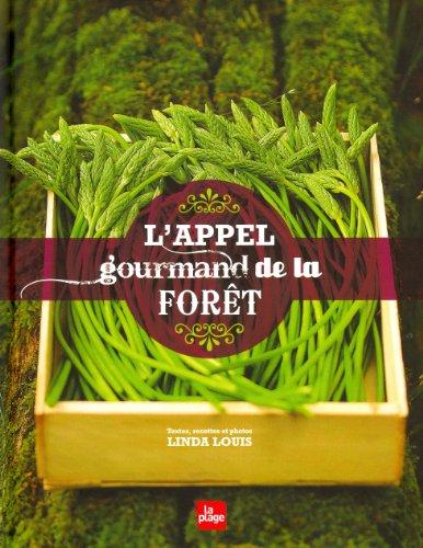 L'appel gourmand de la forêt