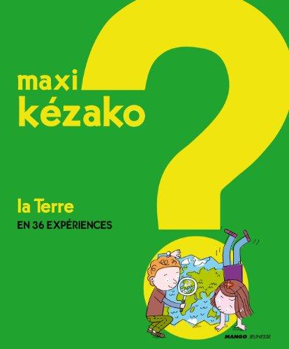 La Terre : en 36 expériences