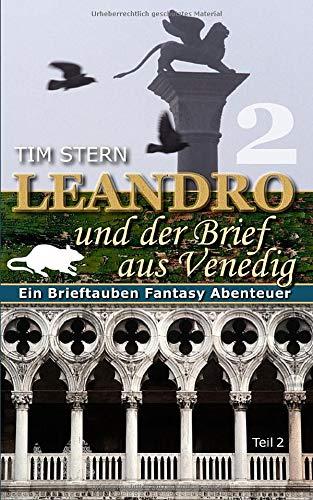 Leandro und der Brief aus Venedig - Teil 2: Ein Brieftauben Fantasy Abenteuer