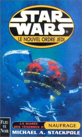 Le nouvel ordre Jedi Tome 2 : La marée des ténèbres Tome 2 : Naufrage