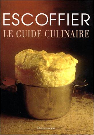 Le guide culinaire : aide-mémoire de cuisine pratique