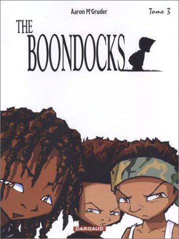 The Boondocks. Vol. 3. Je suis presque sûr que Moïse ne portait pas de flingue